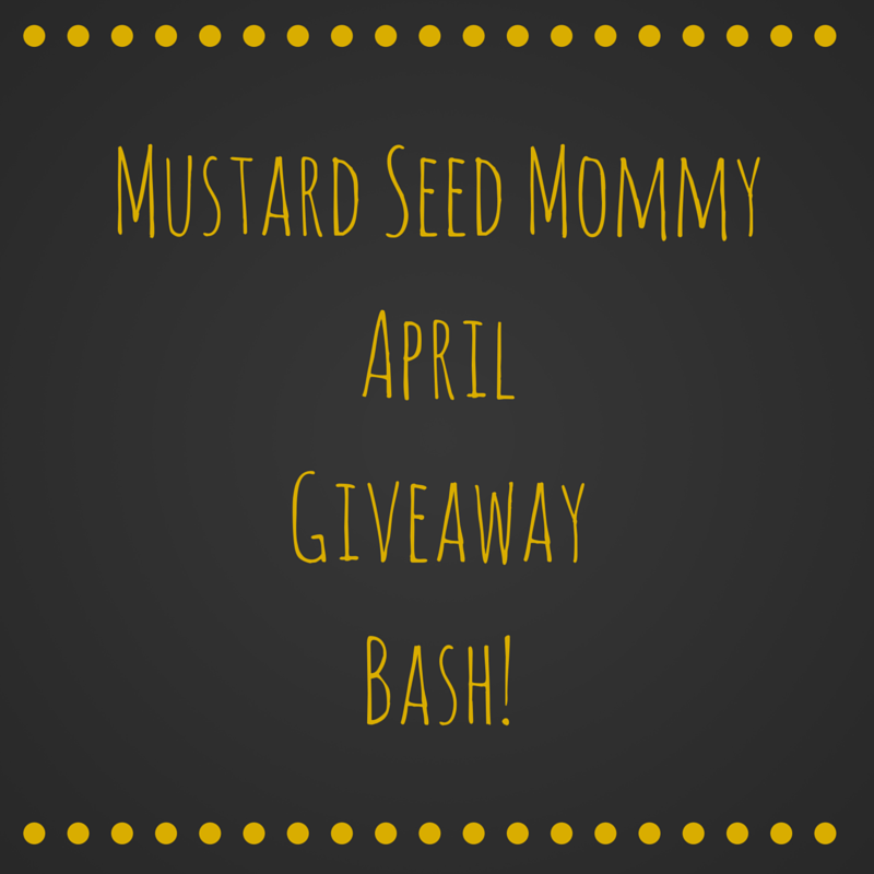 Mustard Seed MommyAprilGiveawayBash!